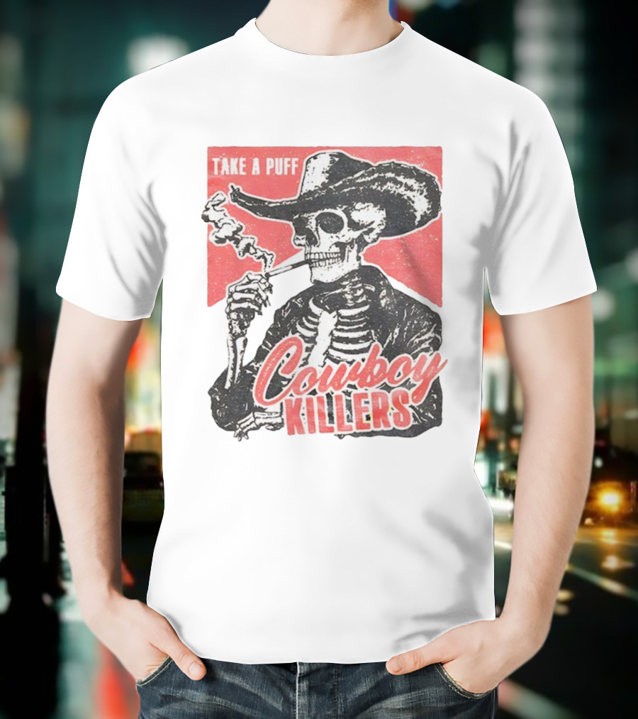 Take A Puff Smoking Skeleton Cowboy Killers T-Shirt