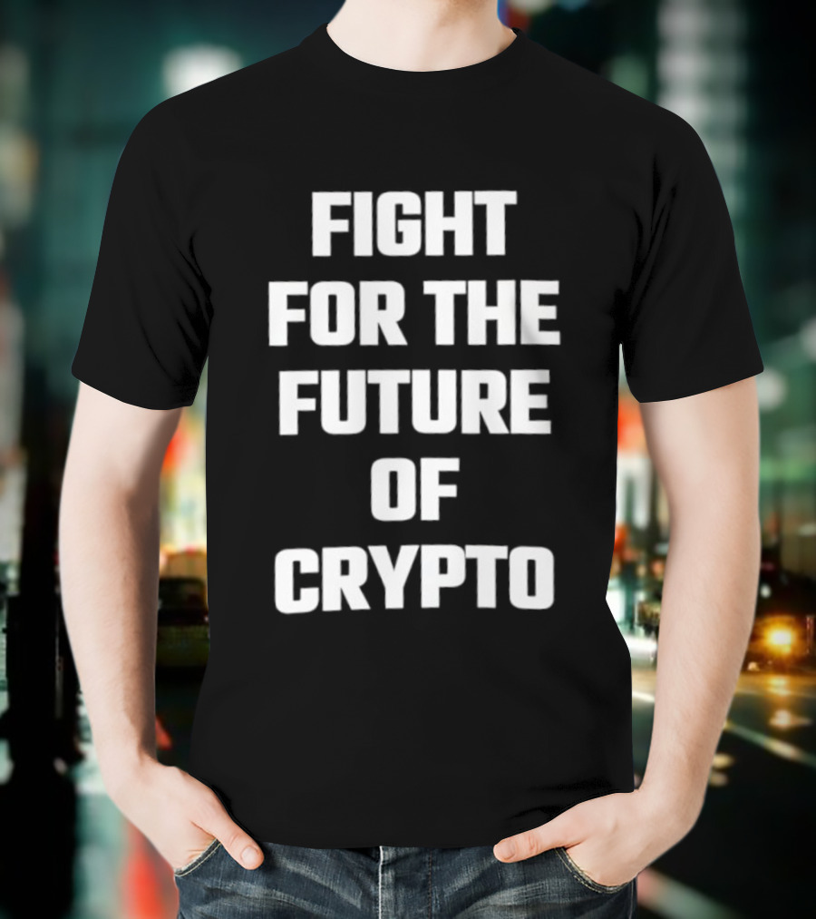 Fight For The Future Of Crypto Movement T-Shirt