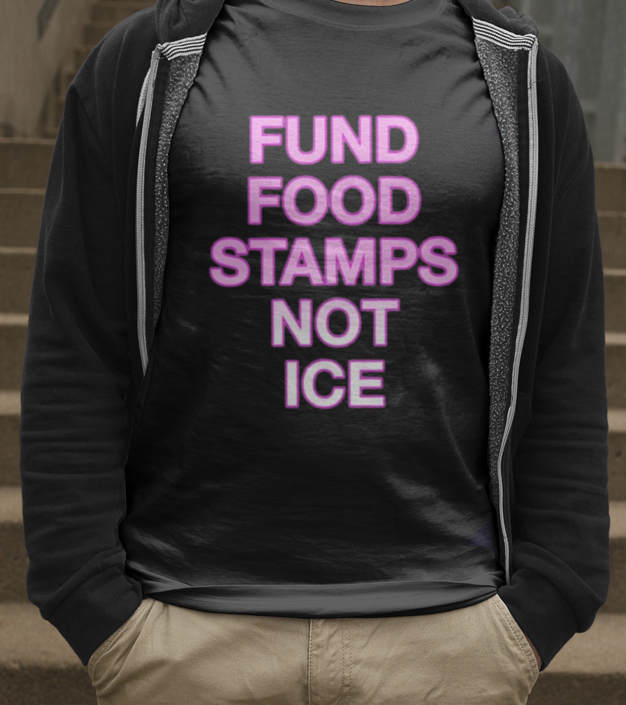 FUND FOOD STAMPS NOT ICE Pink Text Statement T-Shirt