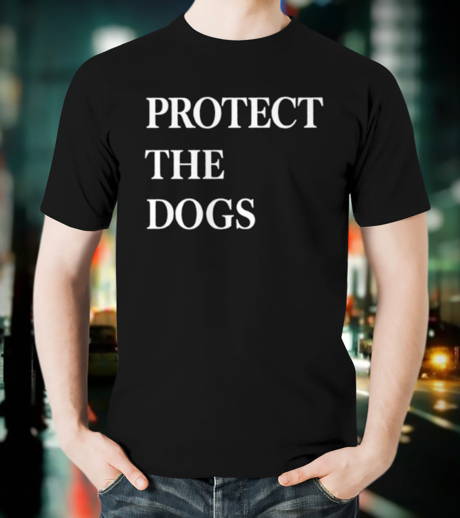 Protect The Dogs Advocate For Canine Safety Awareness T-Shirt