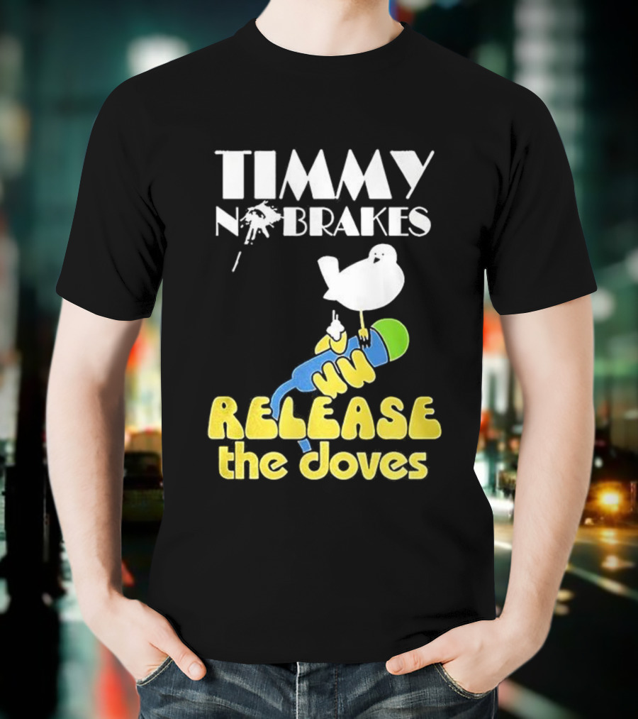 Timmy No Brakes Release The Doves Fun Colorful Design T-Shirt