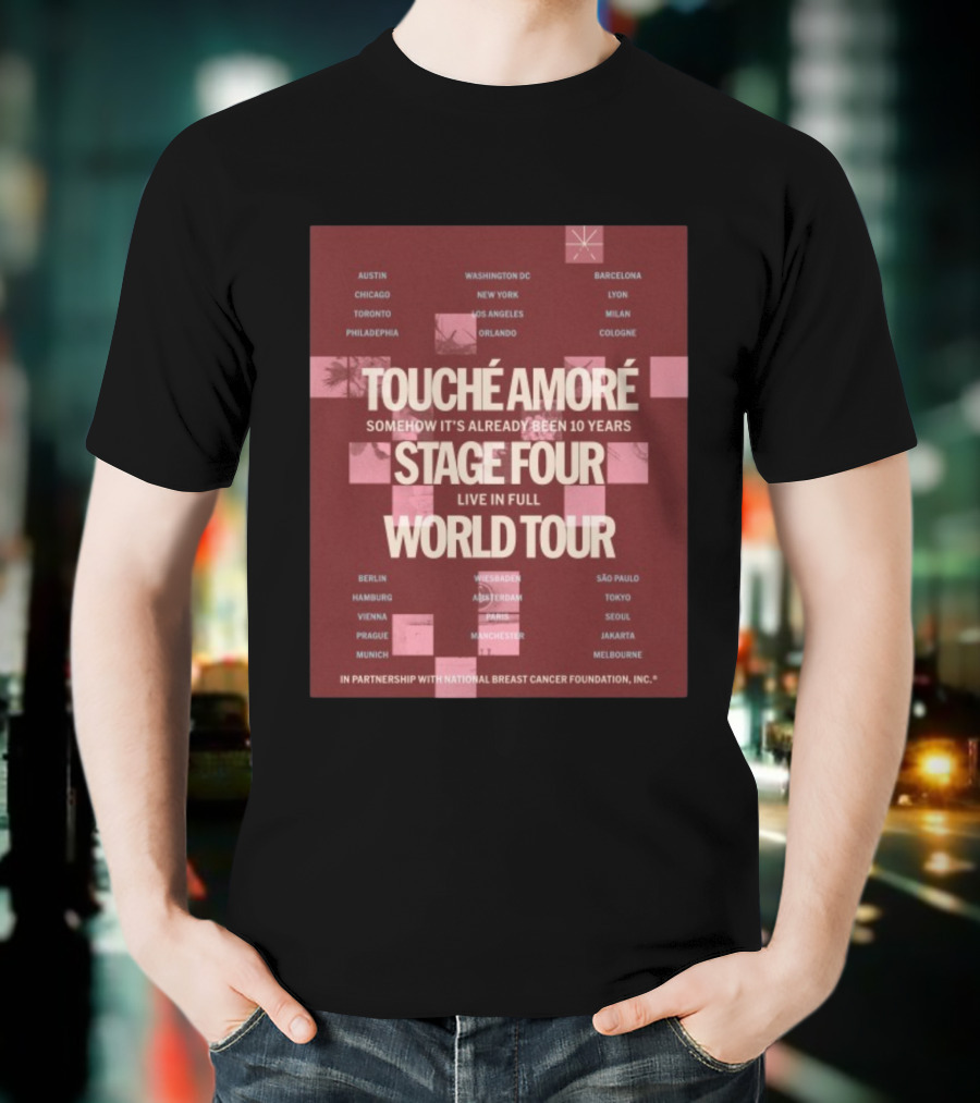 Touche Amore Stage Four Live In Full World Tour Somehow It's Already Been 10 Years 2026 T-Shirt