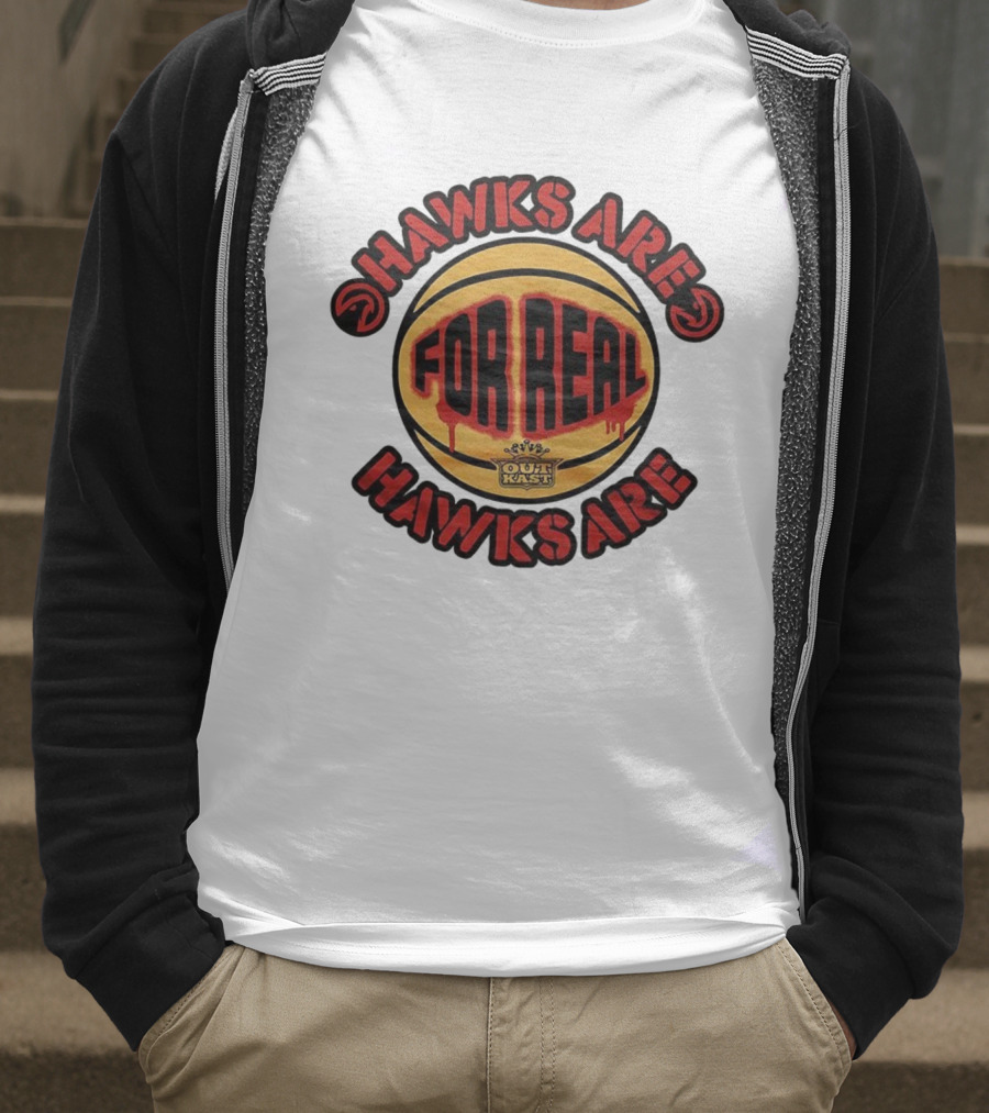 Hawks Are For Real OutKast Basketball T-Shirt
