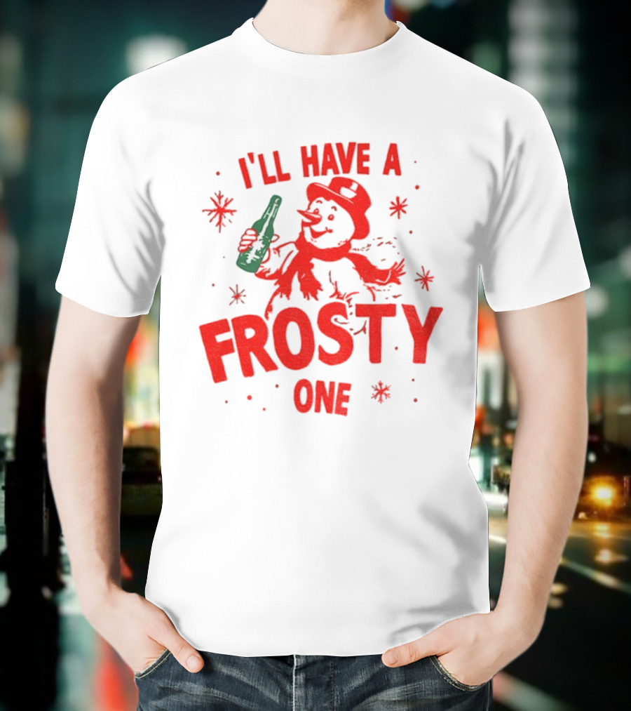 I’ll Have A Frosty One Snowman Christmas 2025 T-Shirt