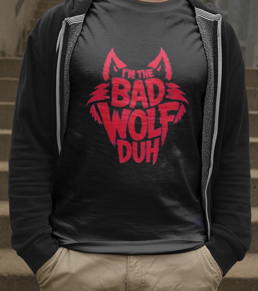 I'm The Bad Wolf Duh Red Wolf Head Design T-Shirt