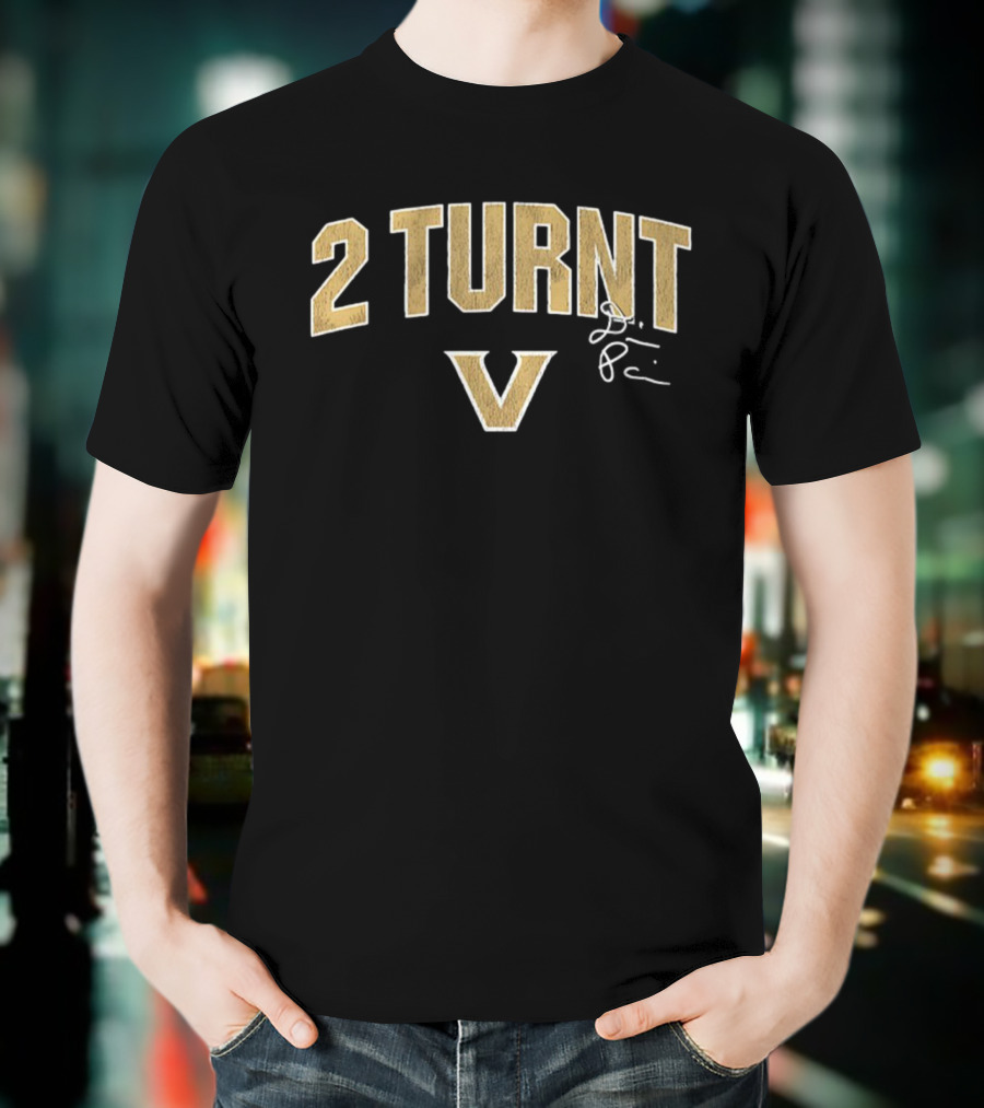 2 Turnt V Vanderbilt Commodores Signature Diego Pavia Football NFL T-Shirt