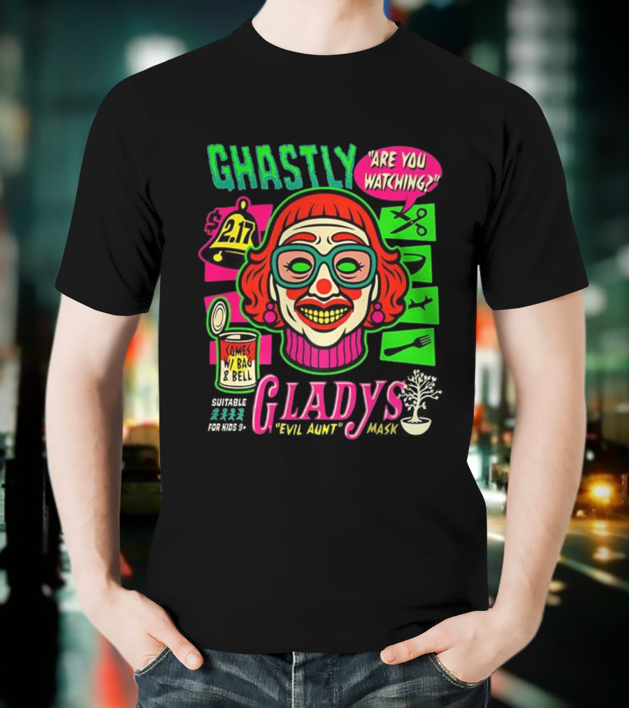Ghastly Gladys Mask Are You Ing Comes With Bag And Bell 2.17 T-Shirt