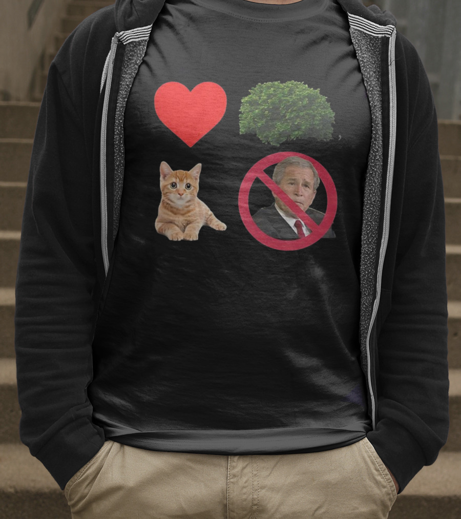 Heart Love Bush Cat Not President Sarcastic T-Shirt