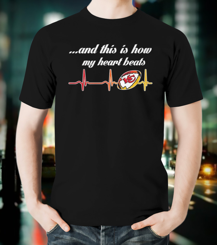 Kansas City Chiefs Heartbeat Football Fan Passion And This Is How My Heart Beats T-Shirt