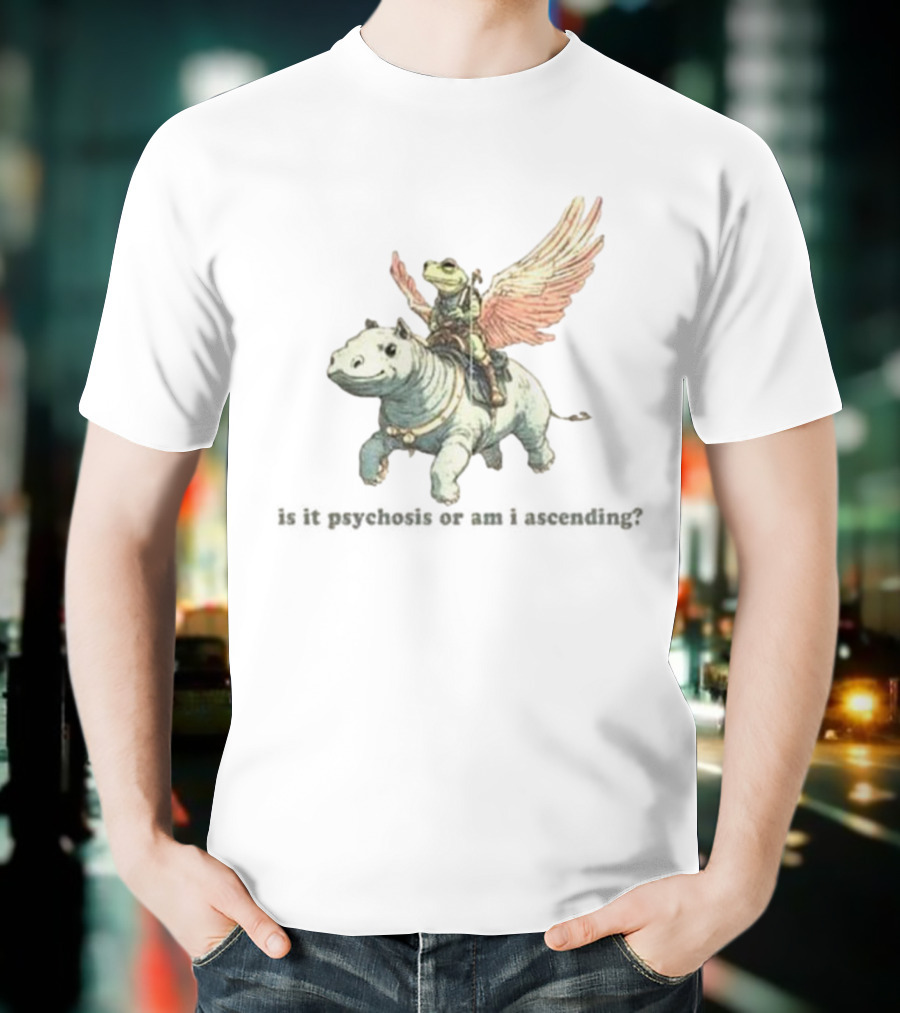 Frog Riding Flying Hippo Psychosis Or Ascension T-Shirt