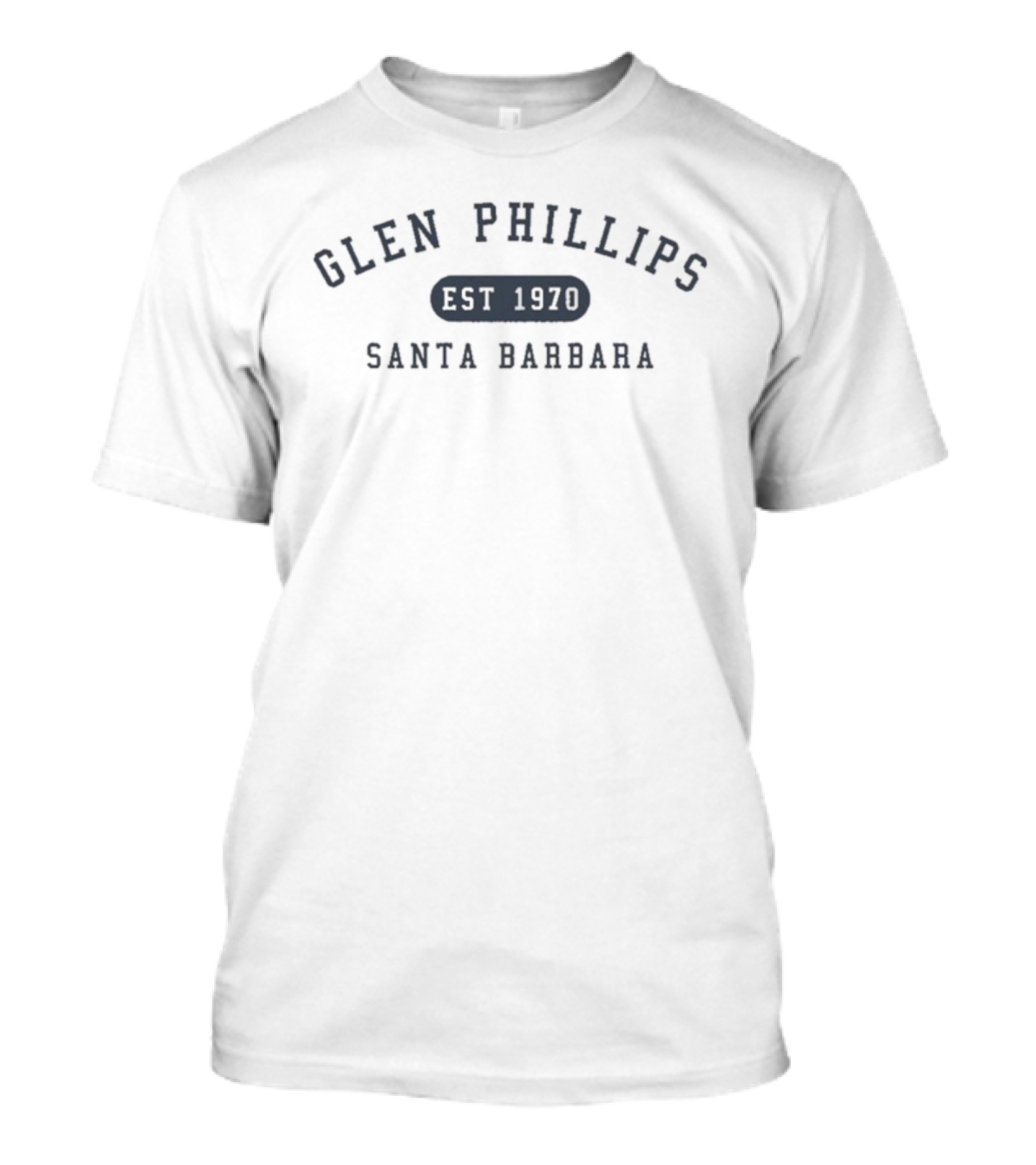 Glen Phillips Santa Barbara Established 1970 Vintage Style T-Shirt