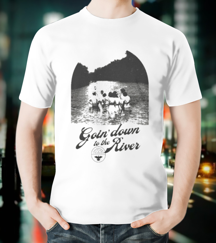 Goin' Down To The River Baptism Scene T-Shirt