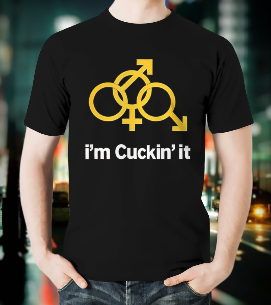 I'm Cuckin' It Gender Symbols Parody T-Shirt