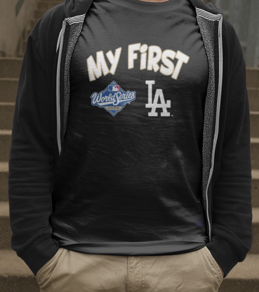 My First LA Dodgers 2025 World Series Champions T-Shirt