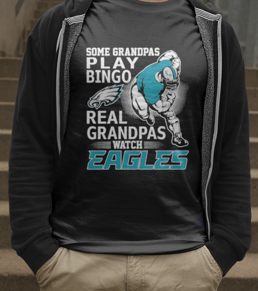Some Grandpas Play Bingo Real Grandpas Eagles T-Shirt