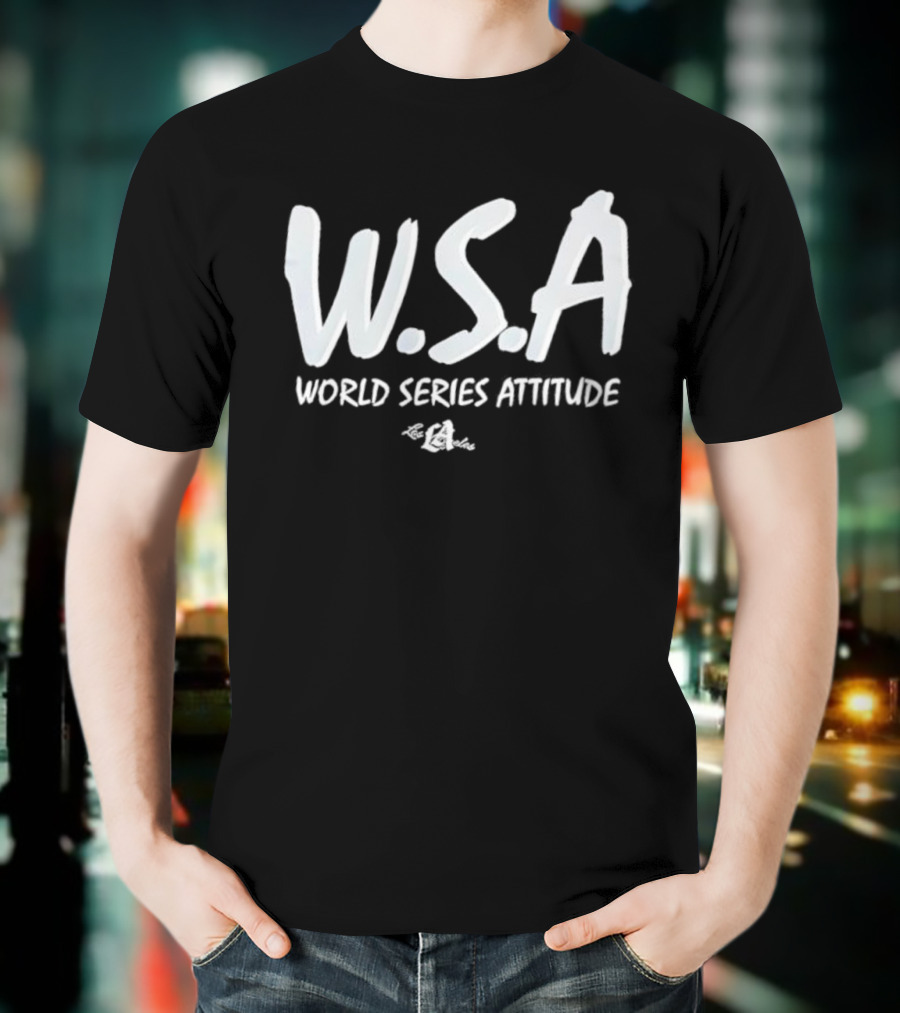 W S A World Series Attitude Dodgers T-Shirt