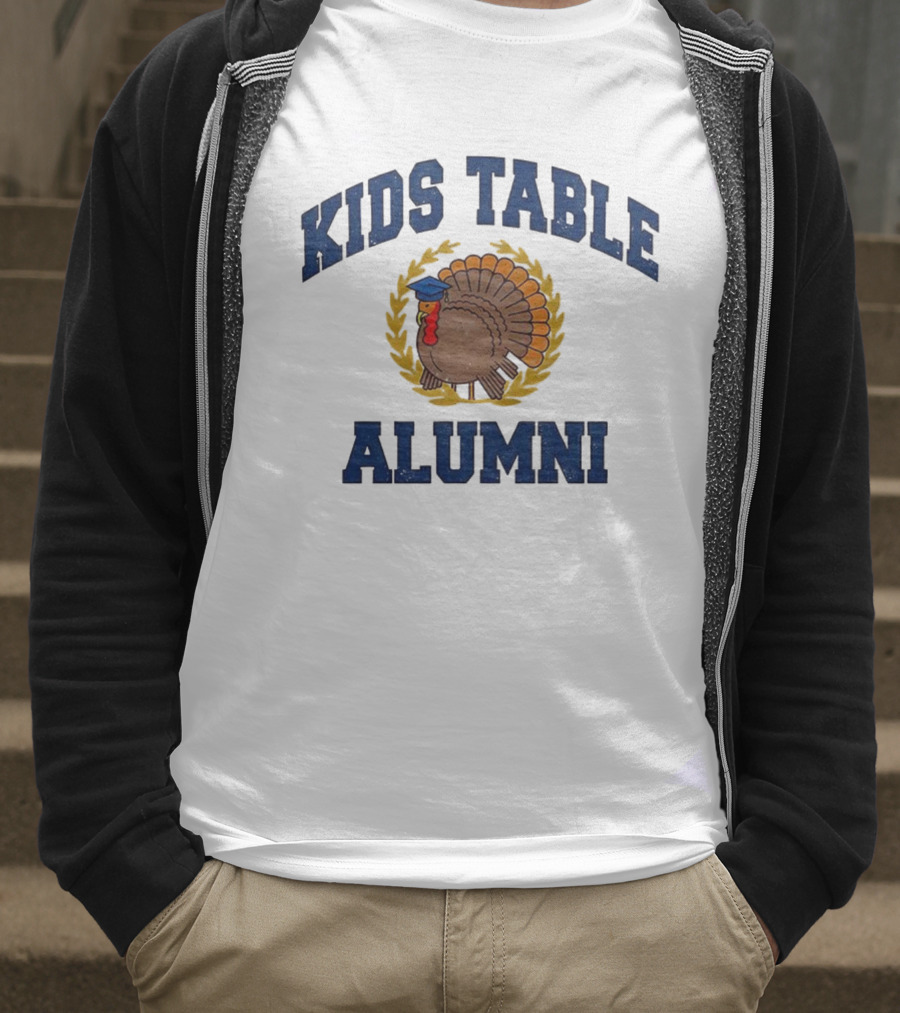 Kids Table Alumni Turkey Graduation Fun Thanksgiving T-Shirt