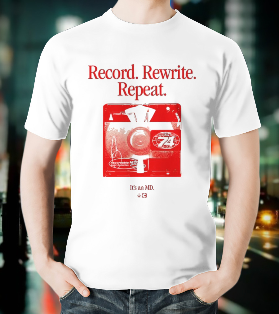 Record Rewrite Repeat It's An MD Retro Cassette 721 T-Shirt