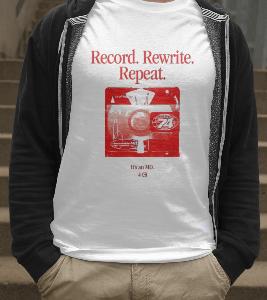 Record Rewrite Repeat It's An MD Retro Cassette 721 T-Shirt