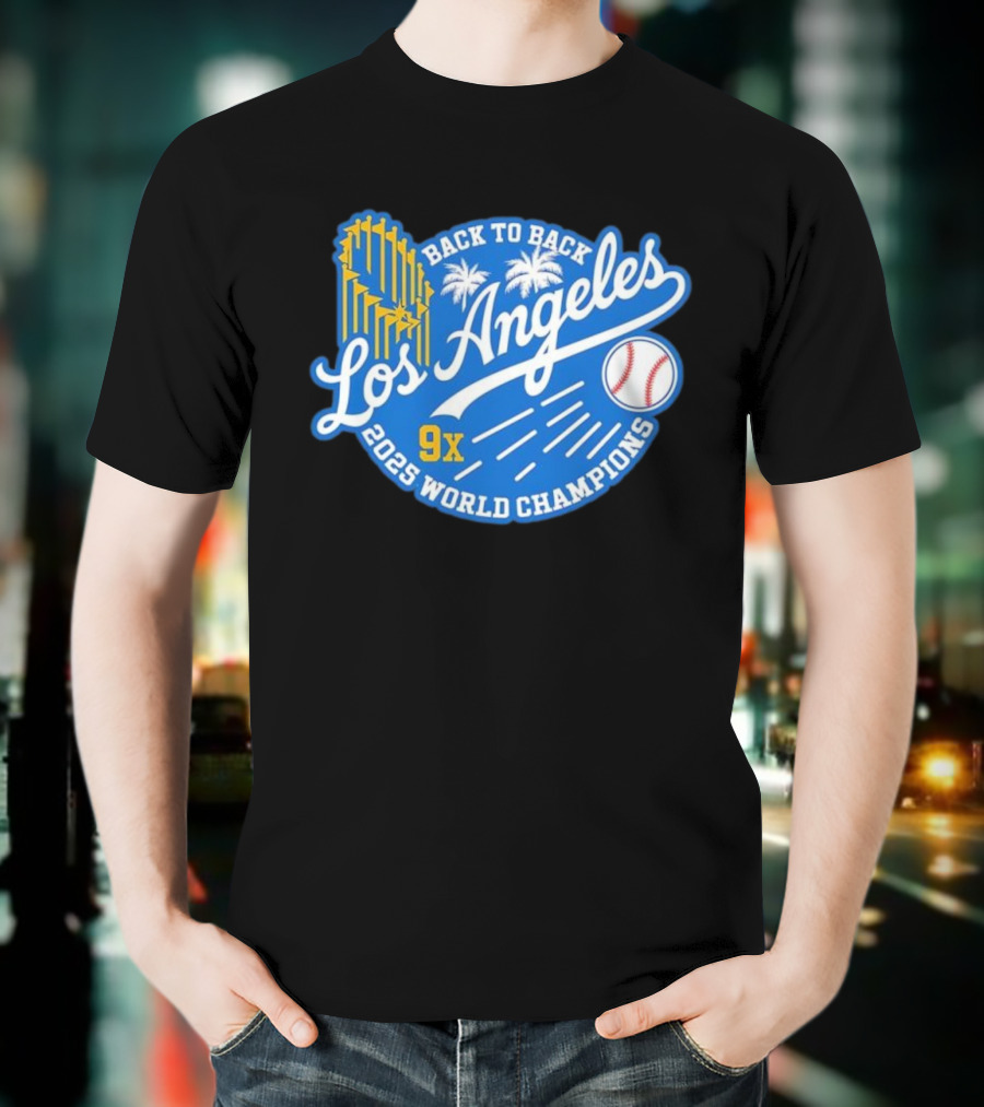 Back To Back Los Angeles 2025 World Champions 9x T-Shirt