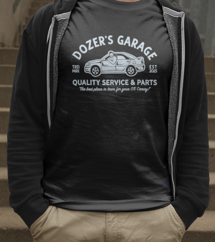 Dozer's Garage Quality Service & Parts The Best Place To Tune Your 06 Camry Est 2025 T-Shirt