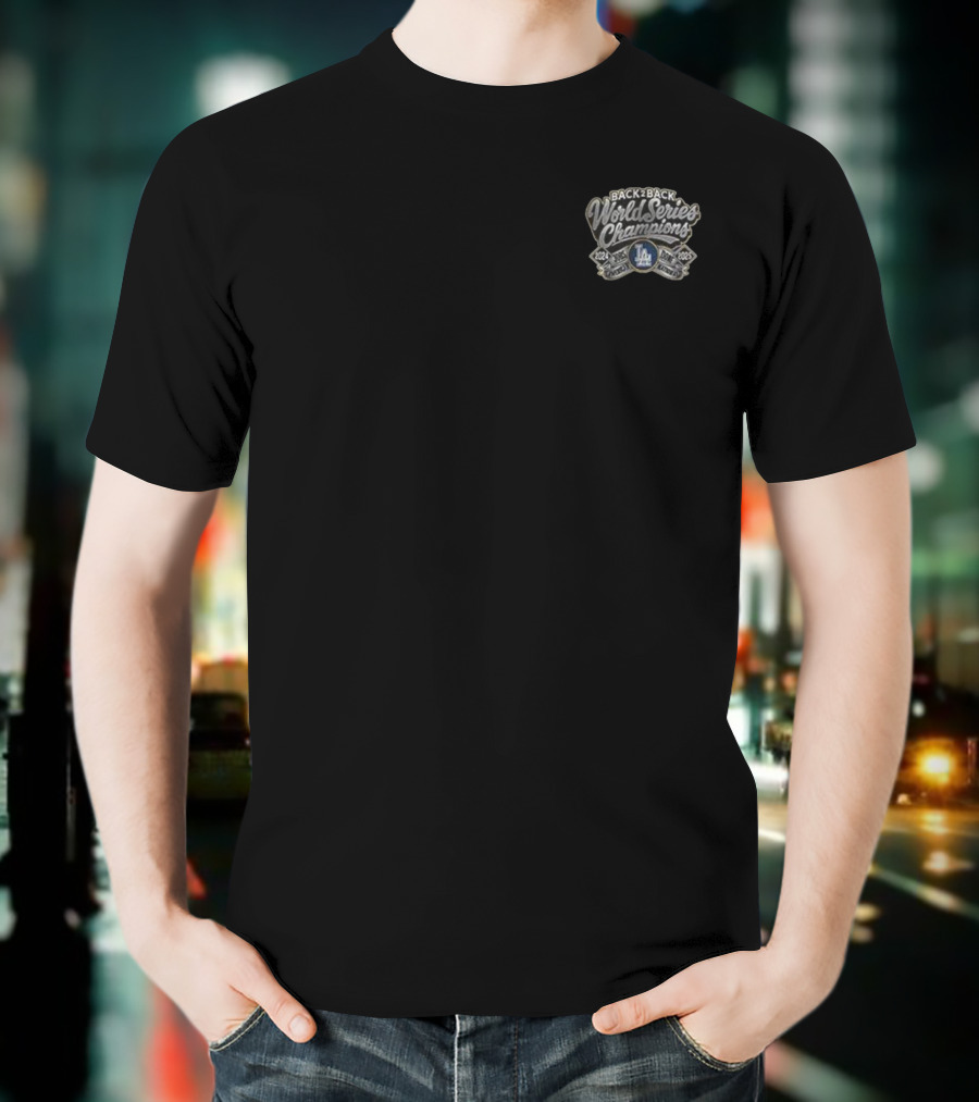 Back 2 Back World Series Champions 2024 2025 Los Angeles Dodgers T-Shirt