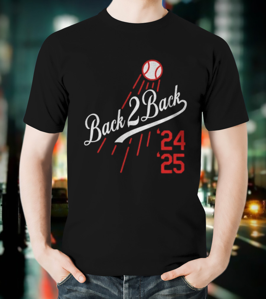 Back 2 Back 2024 2025 Los Angeles Dodgers Champions T-Shirt