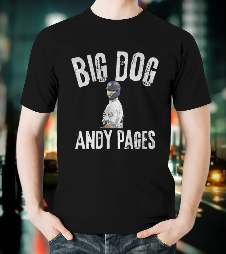 Big Dog Andy Pages Los Angeles Dodgers 2025 World Series Champions T-Shirt