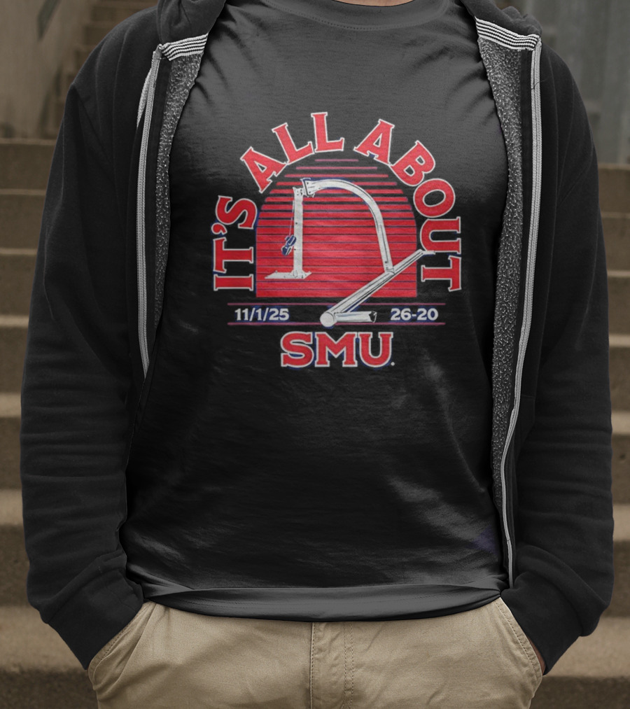 It's All About SMU 11/1/25 26-20 T-Shirt