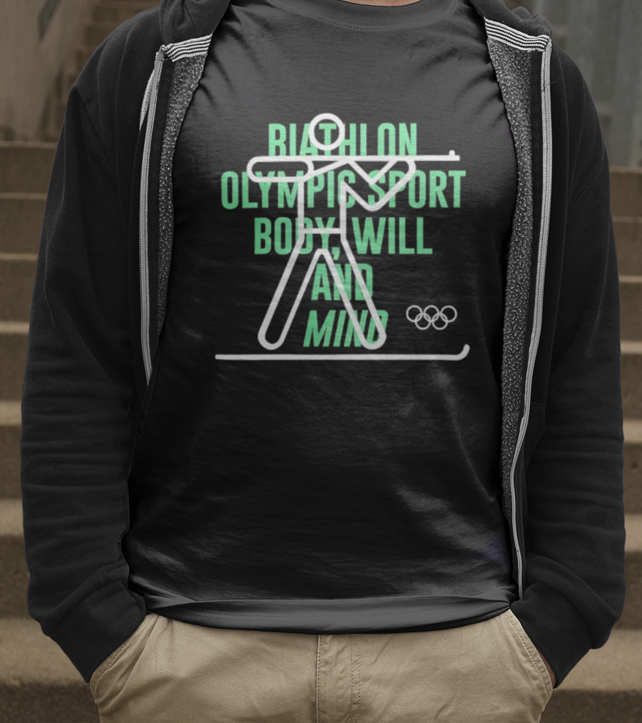 Biathlon Olympic Sport Body Will And Mind Collection T-Shirt