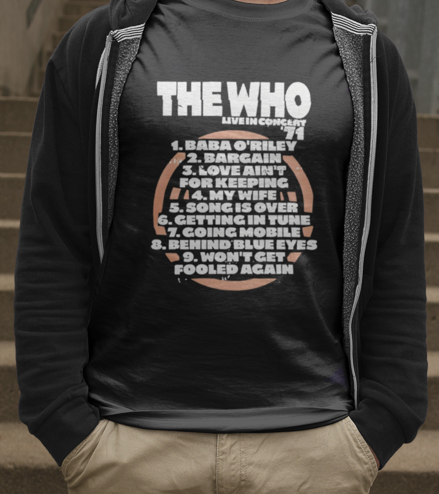 The Who Live In Concert Tracklist Baba O’riley Bargain Love Ain’t For Keeping T-Shirt