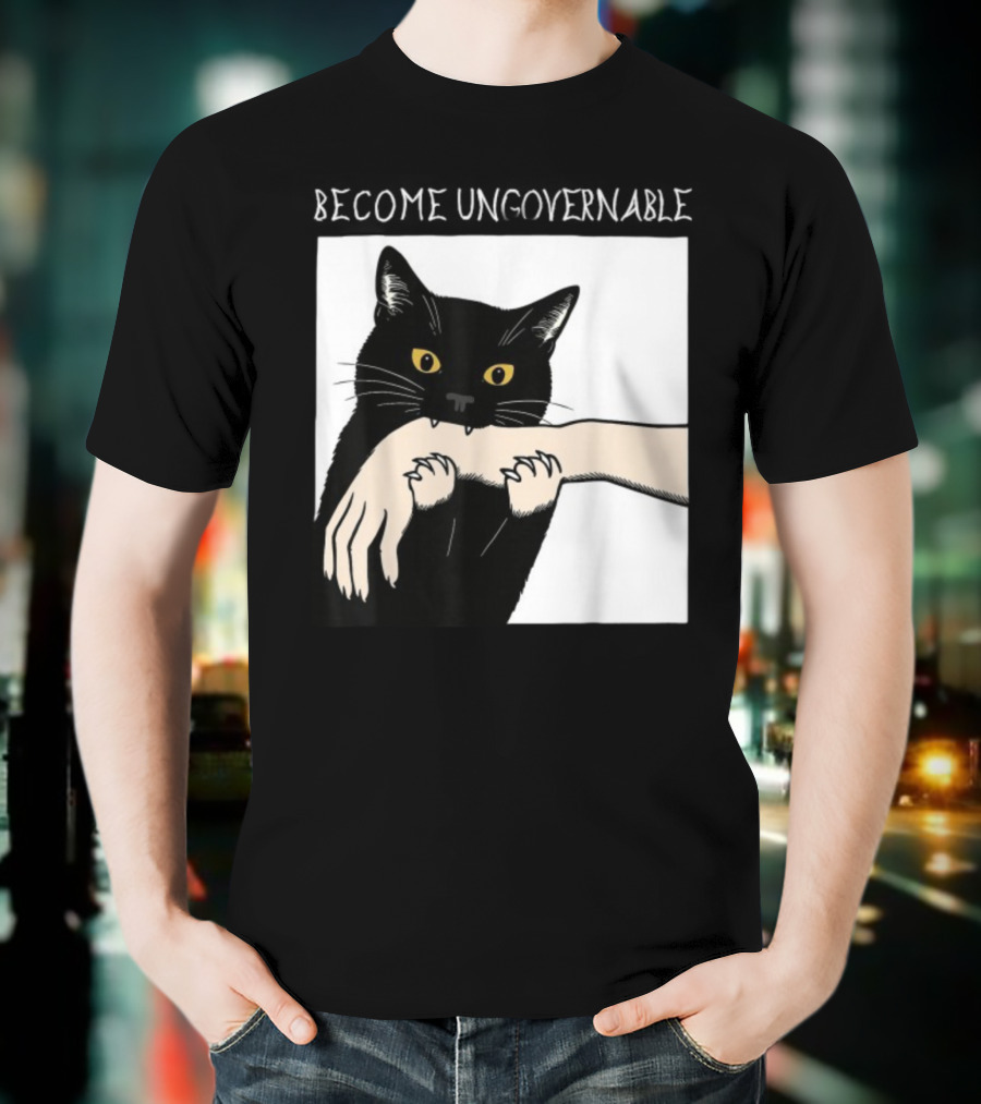 Become Ungovernable Black Cat Biting Hand T-Shirt