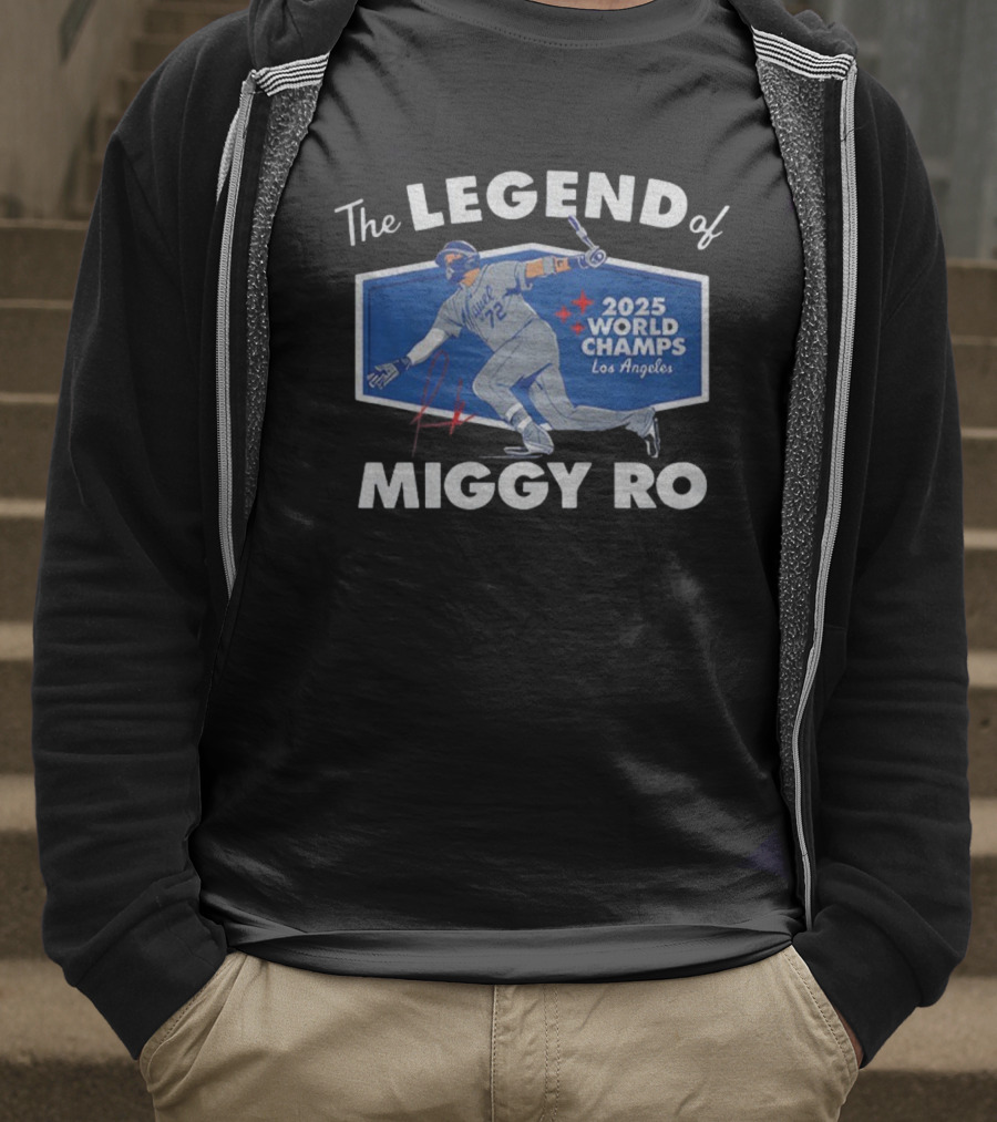 The Legend Of Miggy Ro 2025 World Champs Los Angeles T-Shirt