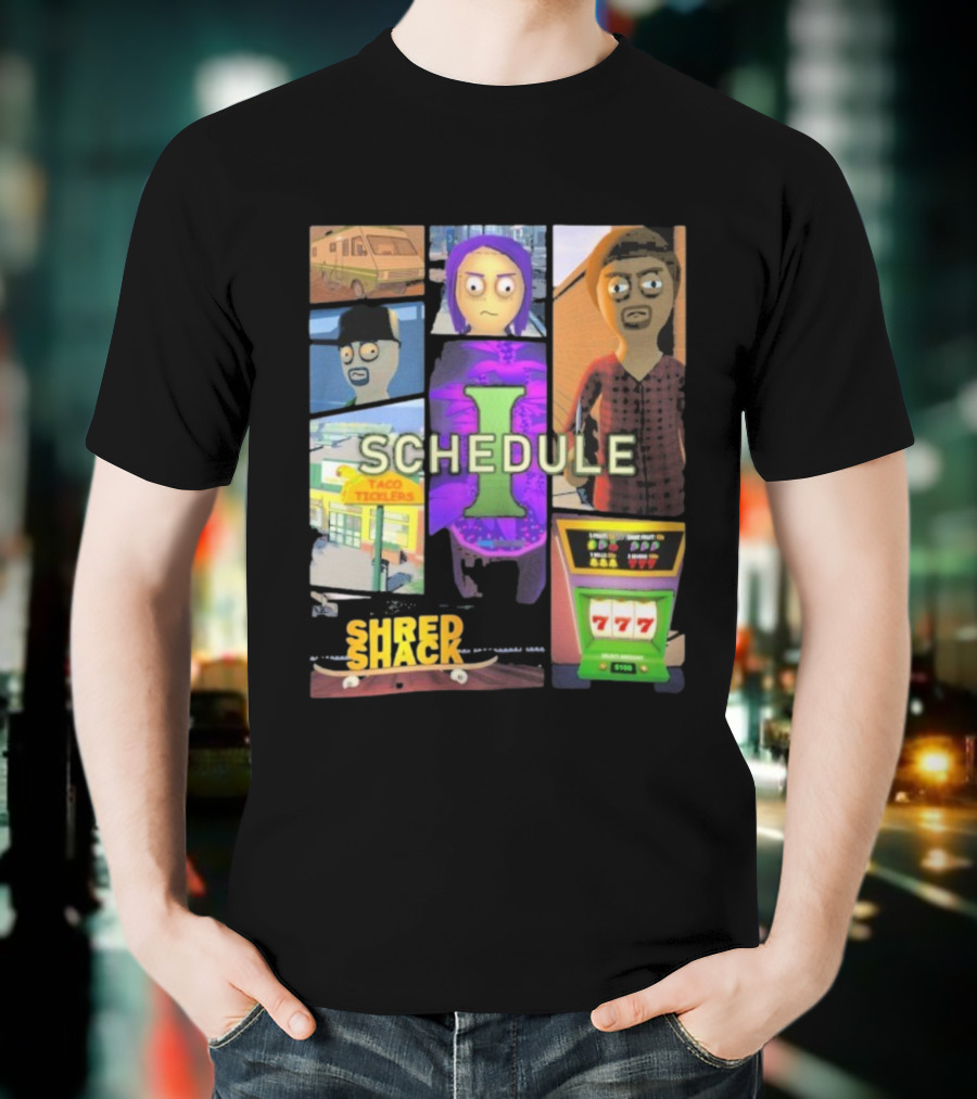 Schedule Shred Shack Game Cover Taco Ticklers 777 T-Shirt