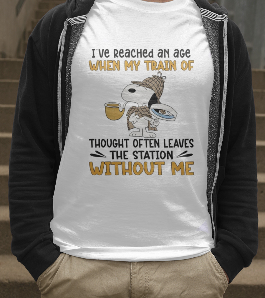 Snoopy Detective I’ve Reached An Age When My Train Of Thought Often Leaves The Station Without Me T-Shirt