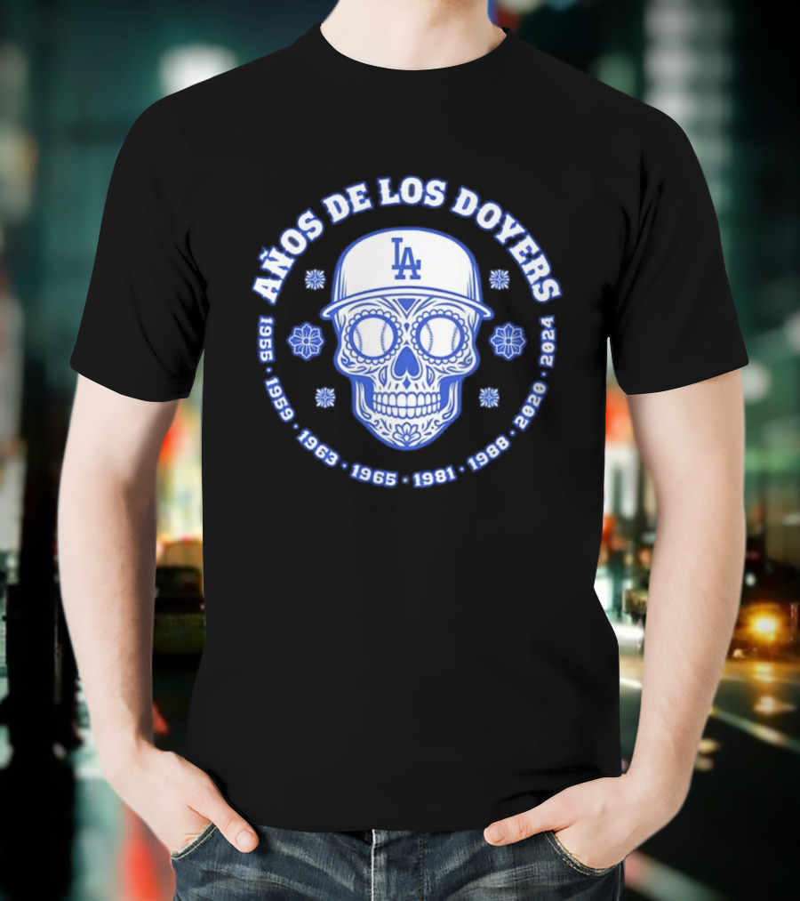 Años De Los Doyers 1955 1959 1963 1965 1981 1988 2020 2024 LA Skull T-Shirt