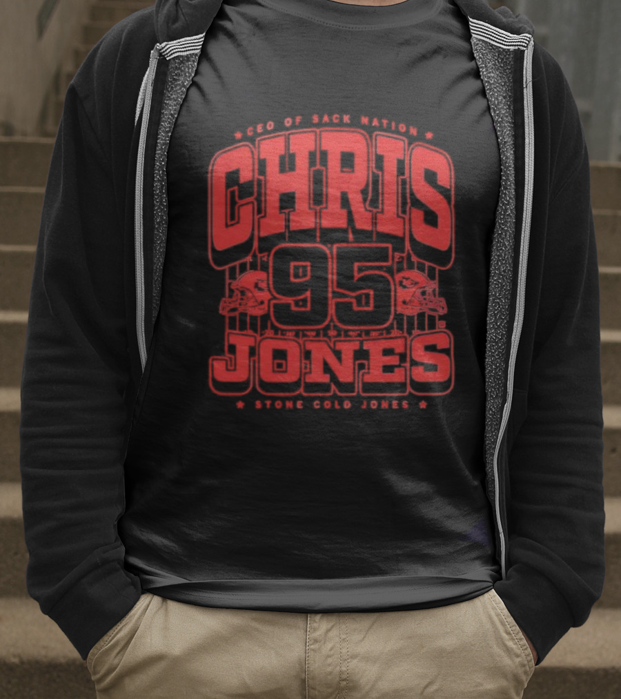 Chris Jones 95 CEO Of Sack Nation Stone Cold Jones T-Shirt