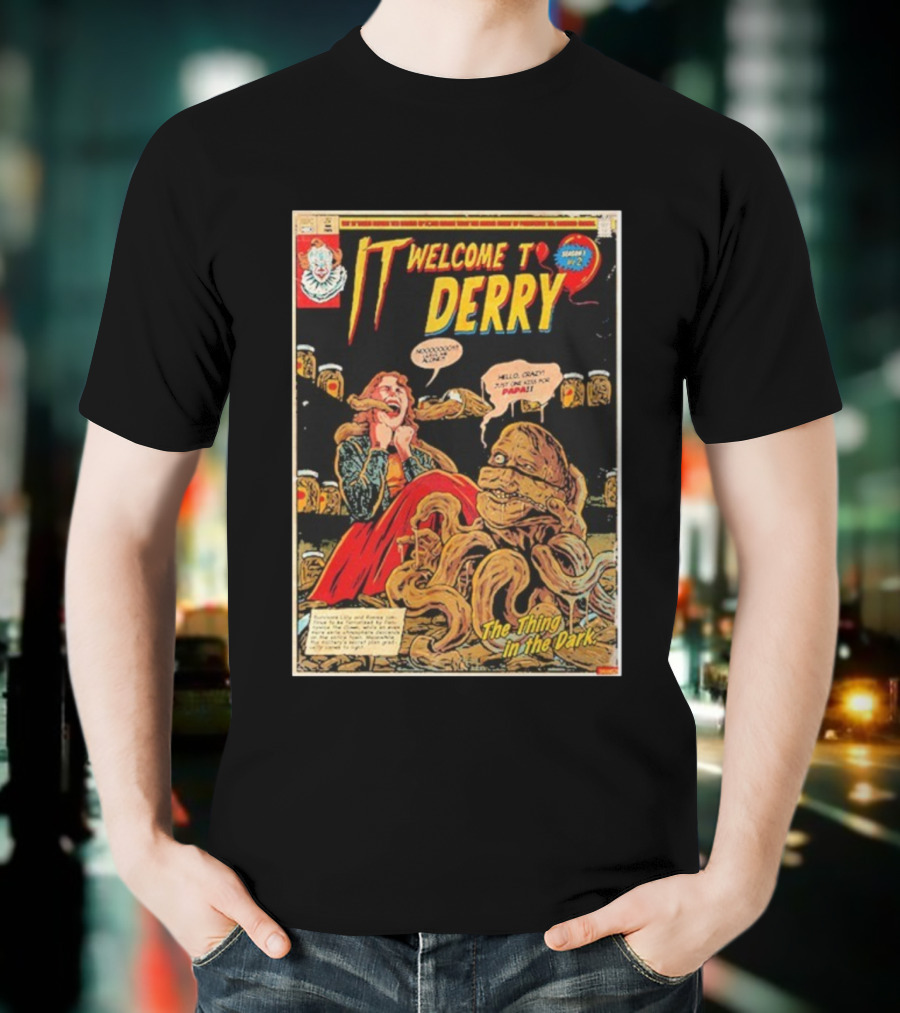 IT Welcome To Derry Season 1 Number 2 The Thing In The Dark Comic 2025 T-Shirt