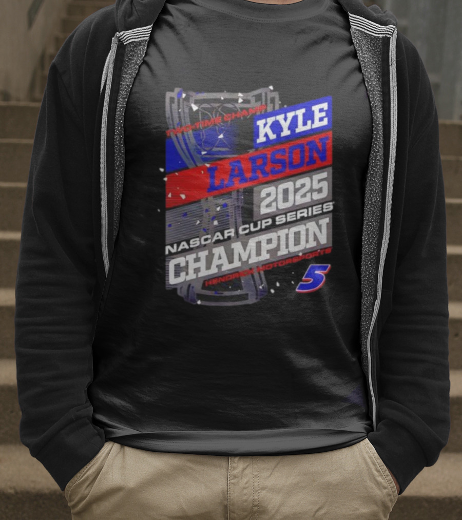 Kyle Larson 2025 NASCAR Cup Series Champion Hendrick Motorsports 5 Showtime Champ T-Shirt