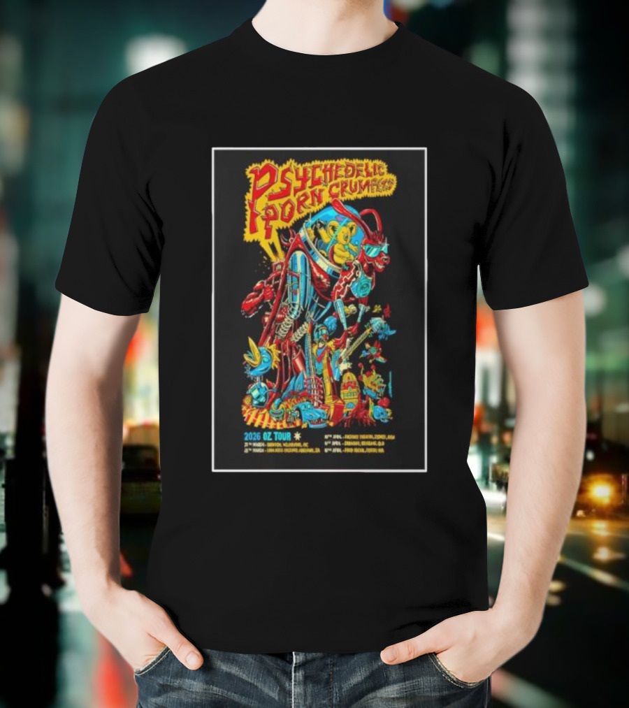 Psychedelic Porn Crumpets 2026 OZ Tour Robot Character Australia Dates T-Shirt