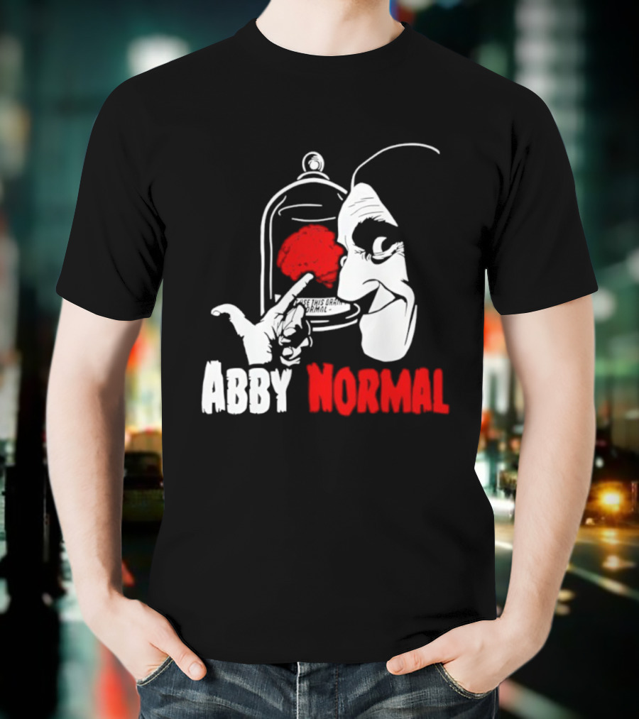 Abby Normal Red Brain Young Frankenstein Character настрой T-Shirt