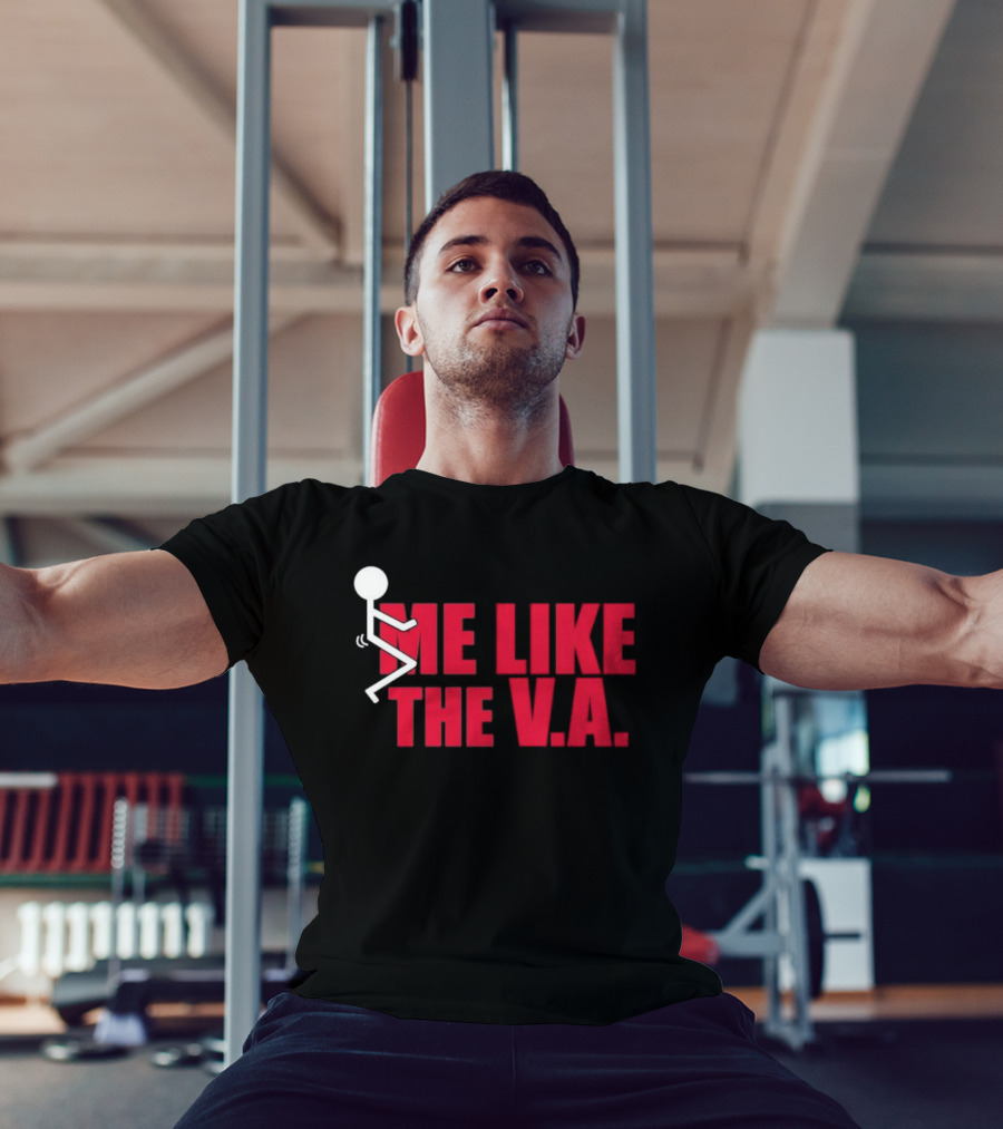 Fuck Me Like The VA T-Shirt