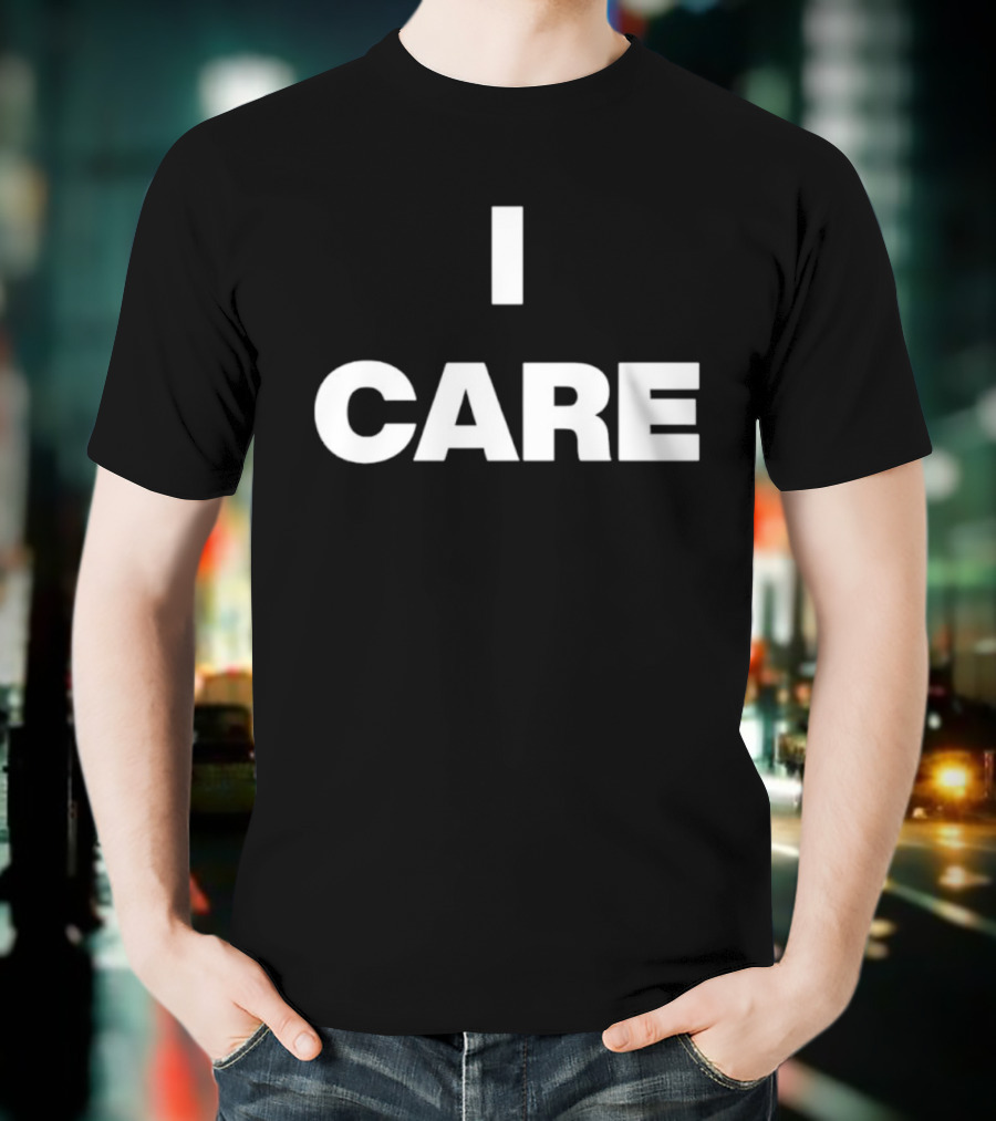 I Care 2025 Turnstile Bold Text Statement T-Shirt