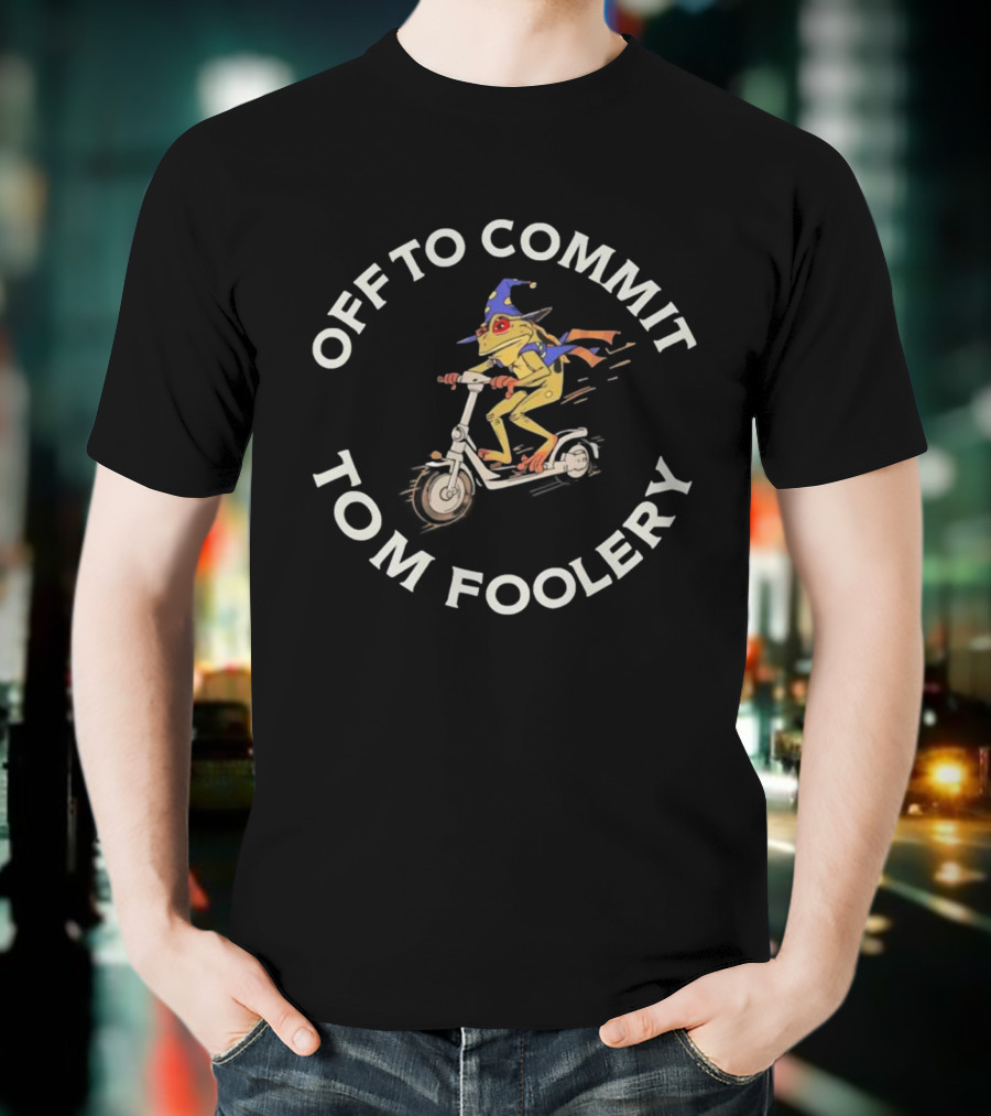 Off To Commit Tom Foolery Frog Wizard On Scooter T-Shirt