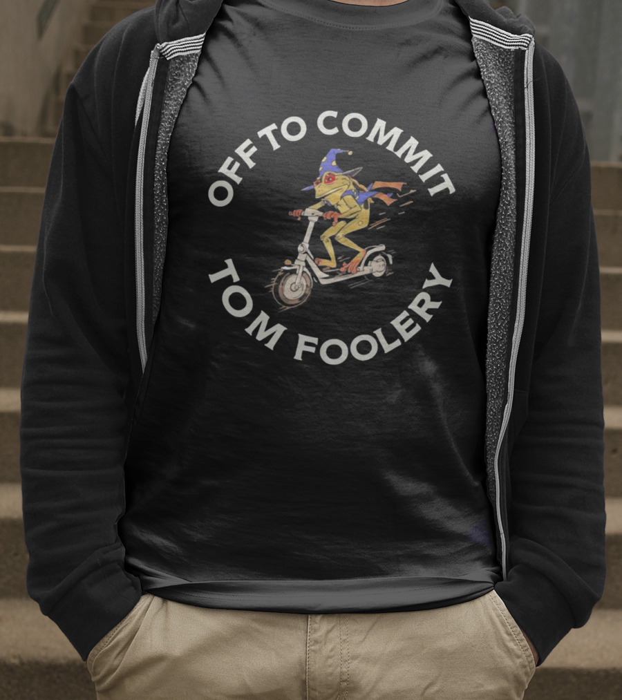 Off To Commit Tom Foolery Frog Wizard On Scooter T-Shirt