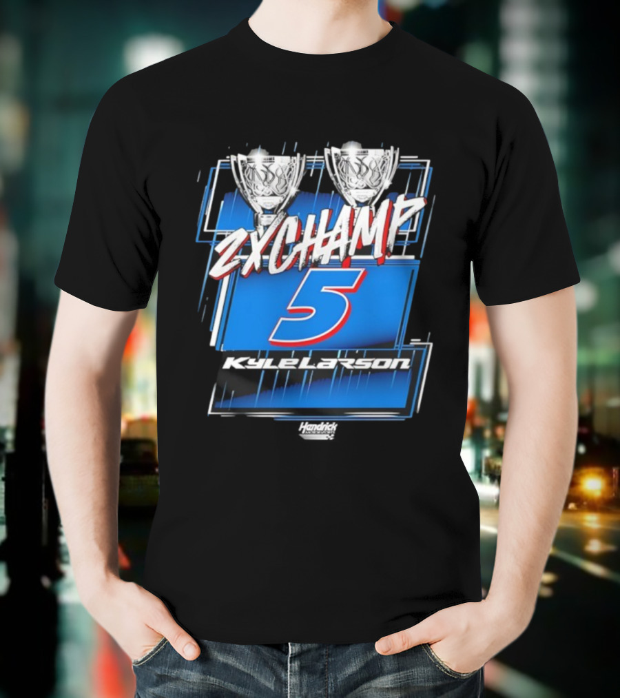Kyle Larson 2X Champ Number 5 Hendrick NASCAR Cup Series T-Shirt