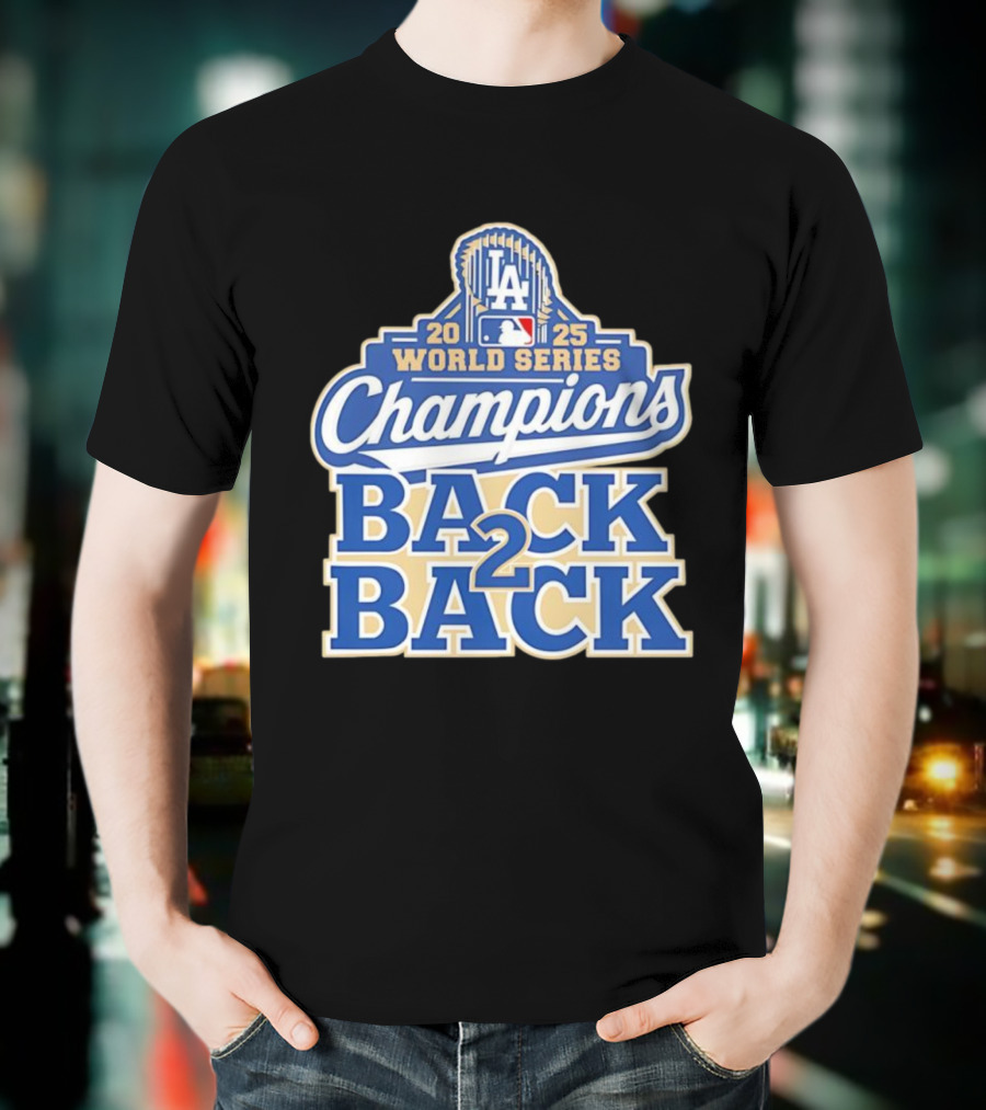 2025 LA World Series Champions Back 2 Back T-Shirt