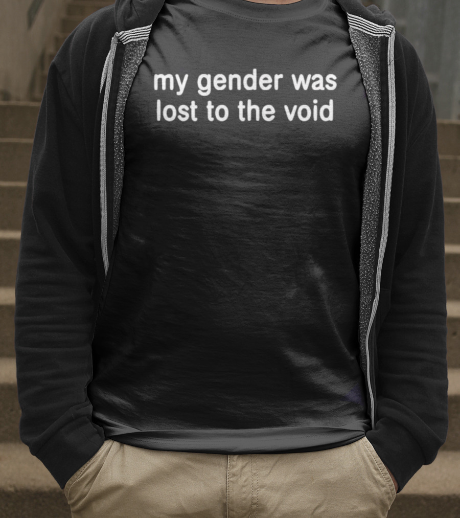 My Gender Was Lost To The Void Non-Binary Identity Expression T-Shirt