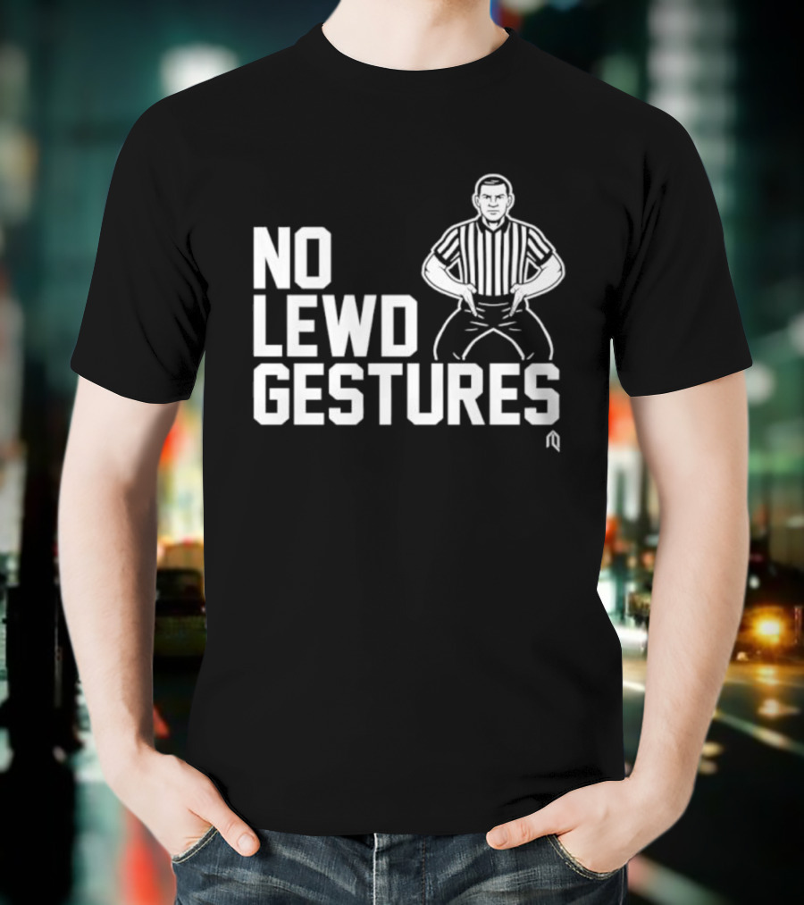 No Lewd Gestures Referee Striped Pose T-Shirt