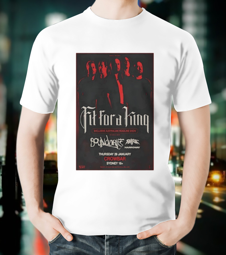Fit For A King Exclusive Australian Headline Show Boundaries Thursday 29 January Crowbar Sydney 18+ T-Shirt